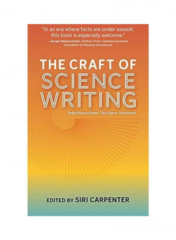 The Craft of Science Writing: Selections from The Open Notebook Hardcover