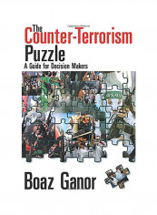 The Counter-Terrorism Puzzle: A Guide For Decision Makers Paperback