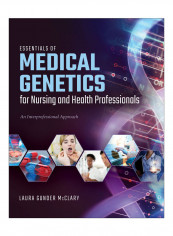 Essentials Of Medical Genetics For Nursing And Health Professionals Paperback 1st edition reviews Essentials Of Medical Genetics For Nursing And Health Professionals Paperback 1st edition