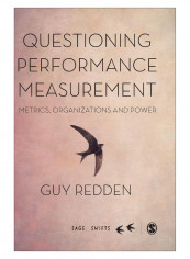 Questioning Performance Measurement Hardcover 1st Edition