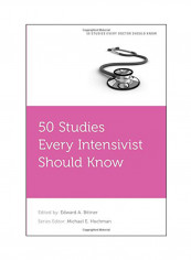 50 Studies Every Intensivist Should Know Paperback