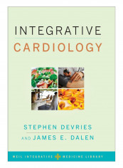 Integrative Cardiology Hardcover 1st Edition