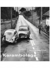 Arnold Odermatt: Karambolage Hardcover English by Urs Odermatt - 2003-07-14