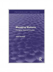 Managing Madness: Changing Ideas And Practice Paperback