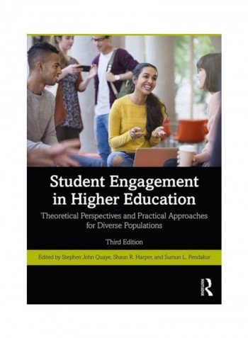 Student Engagement In Higher Education: Theoretical Perspectives And Practical Approaches For Diverse Populations Paperback English - 2019