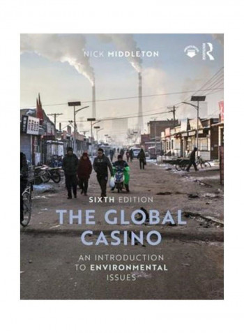 The Global Casino: An Introduction To Environmental Issues Paperback 6