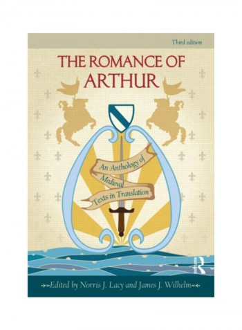 The Romance Of Arthur: An Anthology Of Medieval Texts In Translation Paperback 3