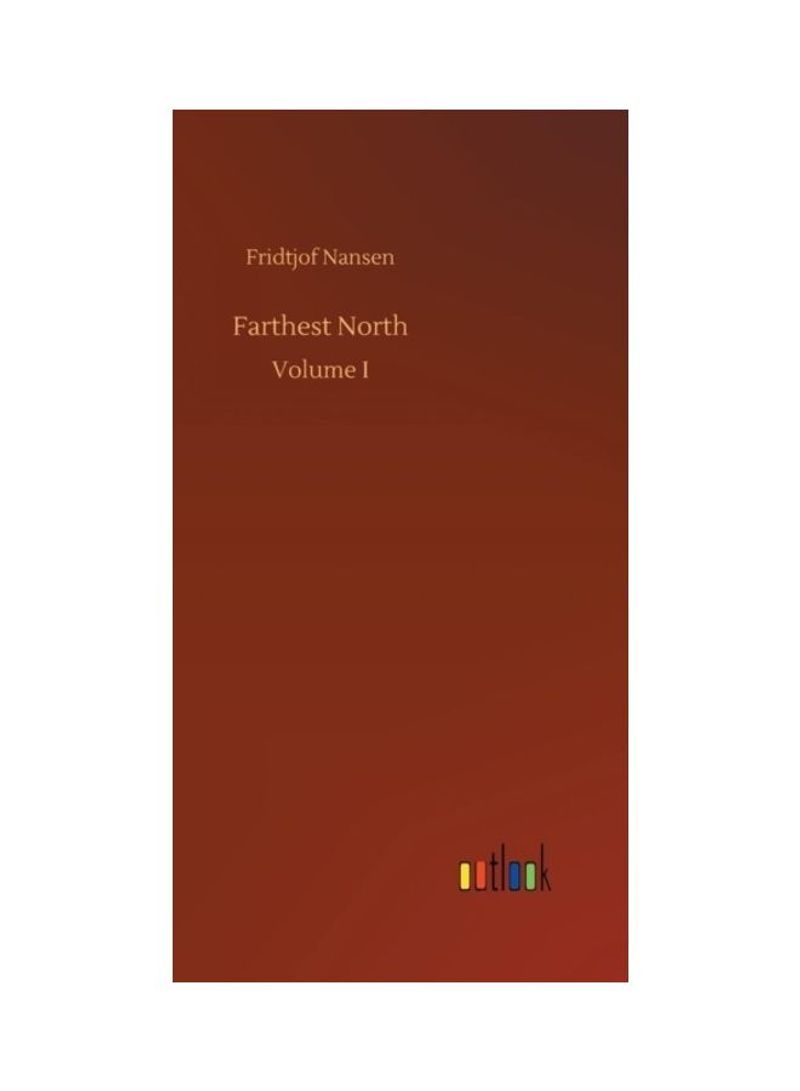 Farthest North Hardcover