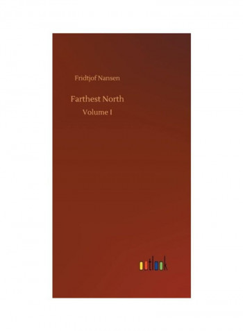 Farthest North Hardcover