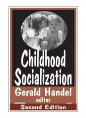Childhood Socialization Paperback 2nd reviews Childhood Socialization Paperback 2nd