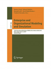 Enterprise And Organizational Modeling And Simulation: 15th International Workshop, Eomas 2019, Held At Caise 2019, Rome, Italy, June 3-4, 2019, Selec Paperback English by Robert Pergl