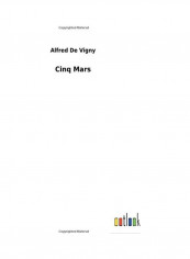 Cinq Mars Hardcover English by Alfred De Vigny - 2018