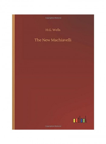 The New Machiavelli Hardcover English by H. G. Wells - 2018