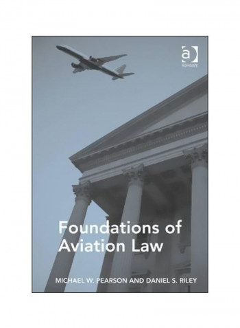 Foundations Of Aviation Law Paperback