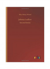 Johnny Ludlow Paperback English by Mrs. Henry Wood