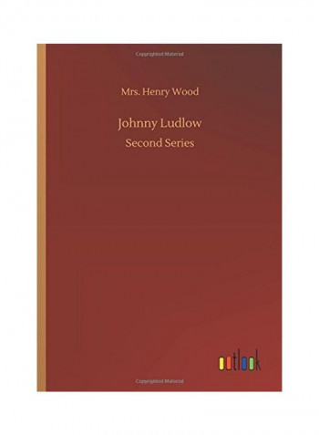Johnny Ludlow Paperback English by Mrs. Henry Wood