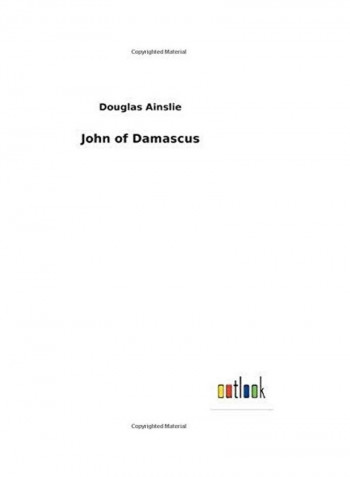 John Of Damascus Hardcover English by Douglas Ainslie - 2019