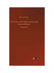 The Works Of The Right Honourable Hardcover English by Edmund Burke - 2019