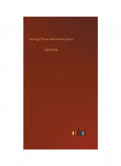 Gowrie Hardcover English by George Payne Rainsford James - 2018