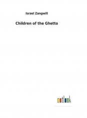 Children Of The Ghetto Paperback English by Israel Zangwill