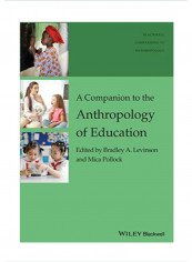 A Companion to the Anthropology of Education Paperback 1