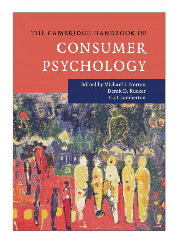 The Cambridge Handbook Of Consumer Psychology Paperback