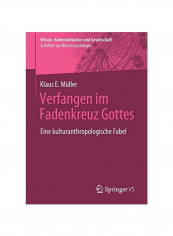 Verfangen Im Fadenkreuz Gottes: Eine Kulturanthropologische Fabel Paperback