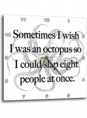 DPP 202908 2 Sometimes I Wish I Was An Octopus Wall Clock Multicolour 13 x13inch