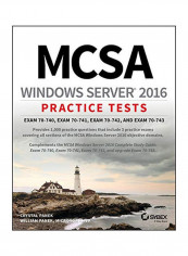 MCSA Windows Server 2016 Practice Tests: Exam 70-740, Exam 70-741, Exam 70-742, Exam 70-743 Paperback English by Crystal Panek - 07-Jan-19