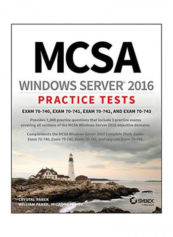 MCSA Windows Server 2016 Practice Tests: Exam 70-740, Exam 70-741, Exam 70-742, Exam 70-743 Paperback English by Crystal Panek - 07-Jan-19