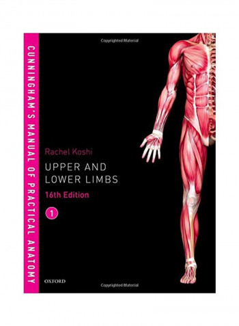Cunningham's Manual Of Practical Anatomy: Upper And Lower Limbs: Vol. 1 Paperback 16