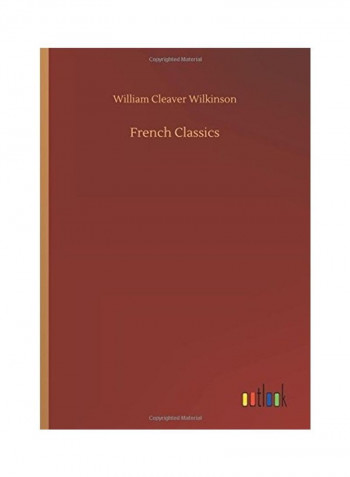 French Classics Hardcover English by William Cleaver Wilkinson