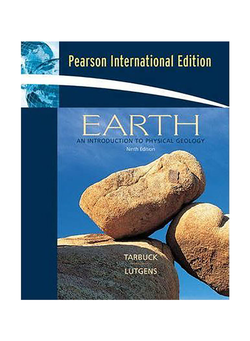 Earth : An Introduction To Physical Geology: International Edition Paperback 9th edition