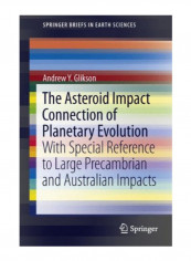 The Asteroid Impact Connection Of Planetary Evolution Paperback