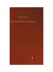 Mont Saint Michel And Chartres Hardcover English by Henry Adams - 2019