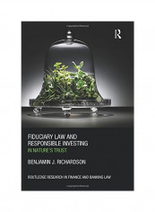 Fiduciary Law And Responsible Investing: In Nature's Trust Paperback