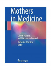 Mothers In Medicine Paperback English by Katherine Chretien