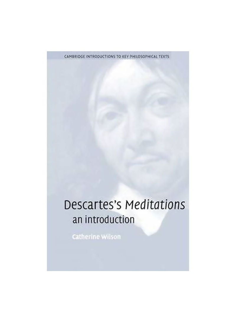 Descartess Meditations: An Introduction Paperback