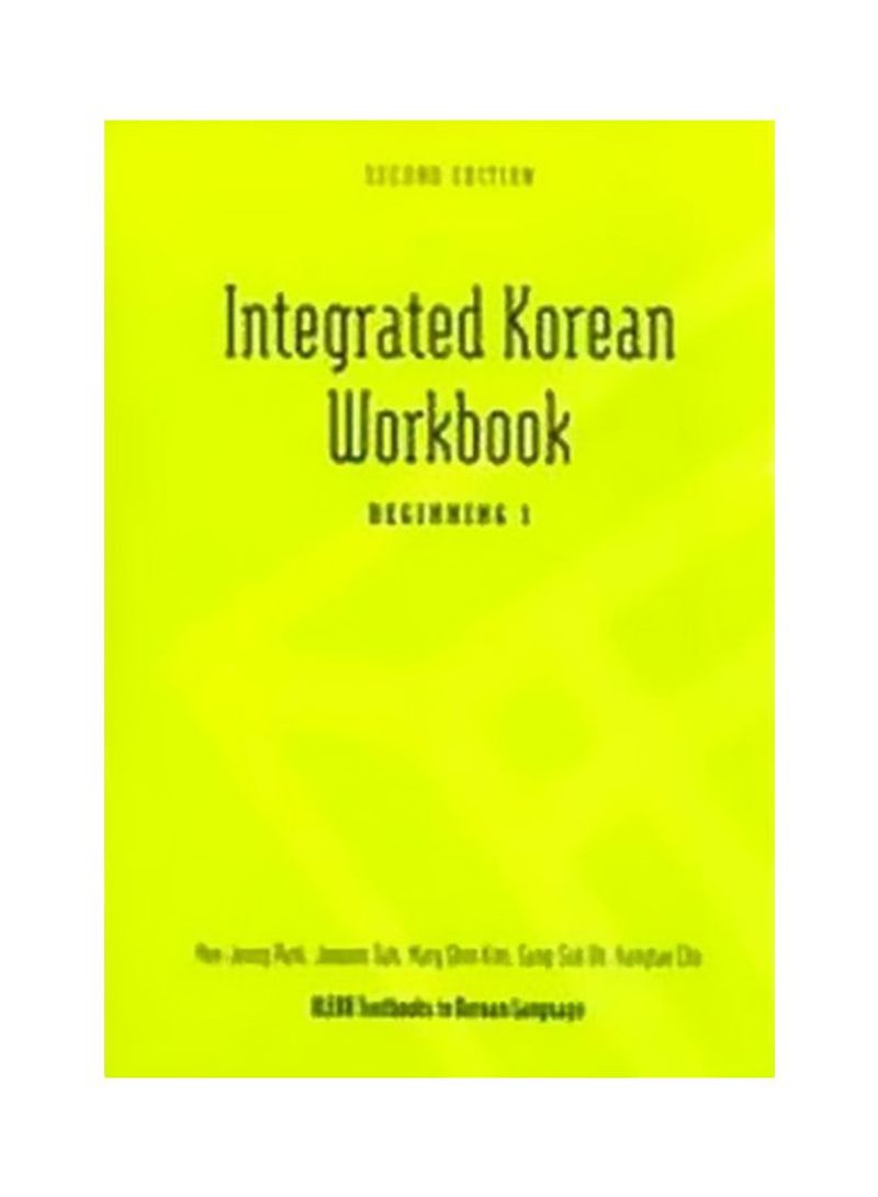 Integrated Korean Workbook: Beginning 1 Paperback