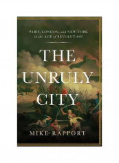 The Unruly City Hardcover