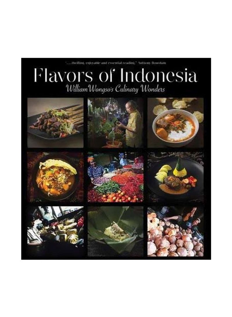 Flavors Of Indonesia : William Wongso's Culinary Wonders Hardcover