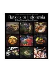 Flavors Of Indonesia : William Wongso's Culinary Wonders Hardcover