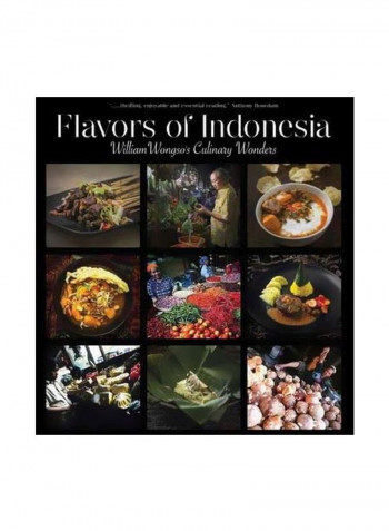 Flavors Of Indonesia : William Wongso's Culinary Wonders Hardcover