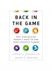 Back In The Game : Why Concussion Doesn't Have To End Your Athletic Career Hardcover English by Jeffrey S. Kutcher - 15/Dec/16