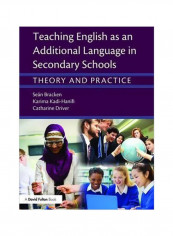 Teaching English As An Additional Language In Secondary Schools: Theory And Practice Paperback