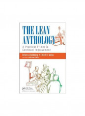 The Lean Anthology : A Practical Primer In Continual Improvement Paperback English by Rebecca Goldberg - 16/Dec/14