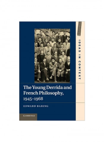 Ideas In Context: The Young Derrida And French Philosophy, 1945-1968 Series Number 98 Paperback