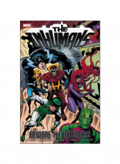 The Inhumans: Beware The Inhumans Paperback