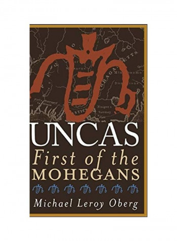 Uncas: First Of The Mohegans Hardcover reviews Uncas: First Of The Mohegans Hardcover
