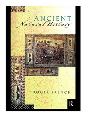 Ancient Natural History Paperback 1st Edition